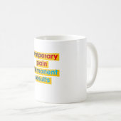 Motivationszitat-Design Kaffeetasse (VorderseiteRechts)