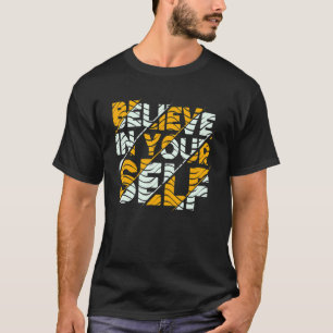 Motivationszitat Inspiration Positives Sprichwort  T-Shirt