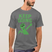Motivationszitat Männer T-Shirt (Vorderseite)