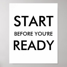 Motivationszitat 'Starten Sie, bevor Sie bereit si Poster