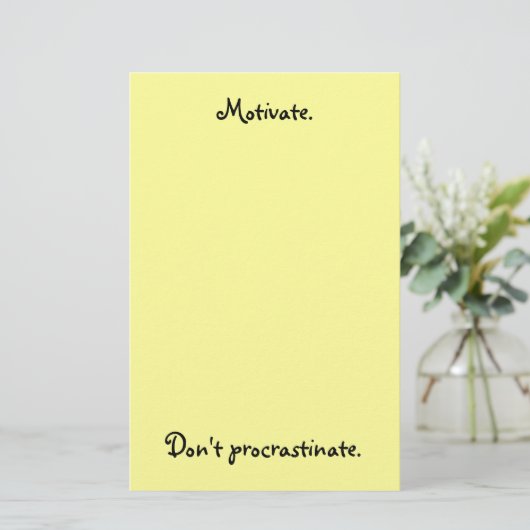 Motivieren Sie. Zögern Sie nicht Briefpapier (Stehend Vorderseite)