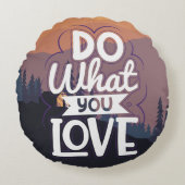 Motivierend Angebotsdesign Erledigen Sie Ihre Lieb Rundes Kissen (Vorderseite)