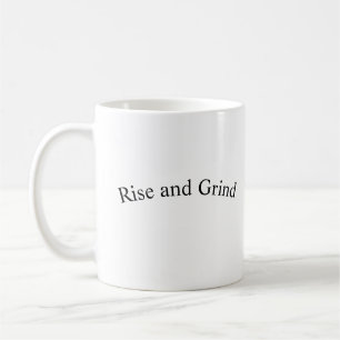 Motivierend Anstieg und Grind Kaffeetasse