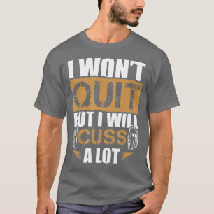 Motivierend Barbell Workout-Gym-Redewendungen T-Shirt