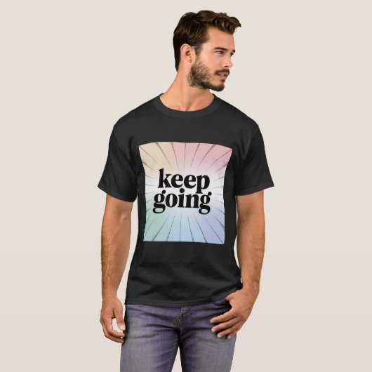 Motivierend "Behalt Going"-Regenbogen-Burst Inspir T-Shirt (Vorne ganz)