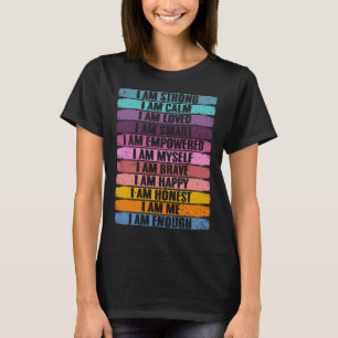 Motivierend Bejahungen Menschheitsglaube Positi T-Shirt