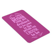 Motivierend CHOICE-Magnet Magnet (Rechte Seite)