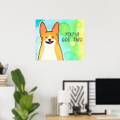 Motivierend Corgi: "Das hast du Got!" Poster (Heimbüro)
