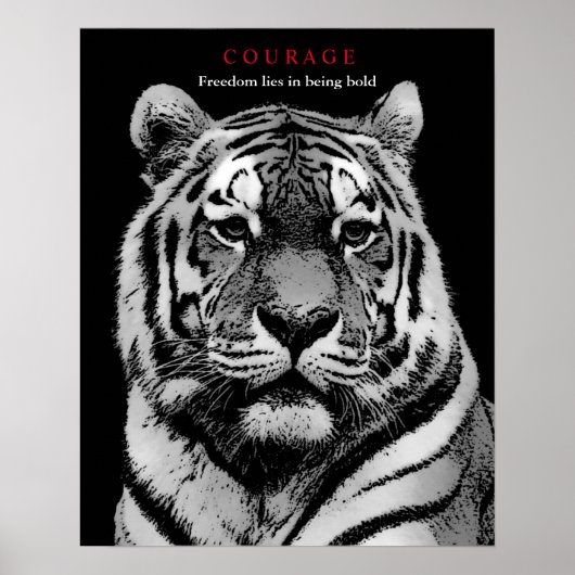 Motivierend Courage Tiger Schwarz-weiß Poster (Vorne)