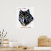 Motivierend Courage Zitat Wolf Artwork Poster (Küche)