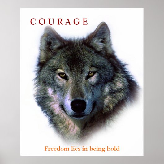 Motivierend Courage Zitat Wolf Artwork Poster (Vorne)