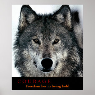 Motivierend Courage Zitat Wolf Eyes Poster