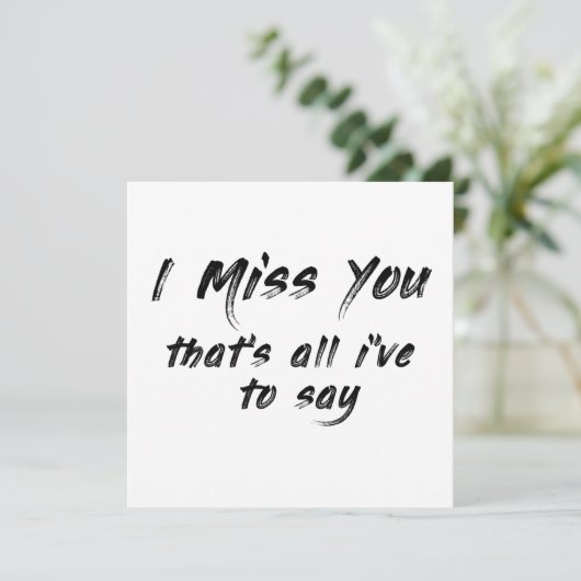 motivierend, dass ich dir Sprichwort vermisse Einladung (Stehend Vorderseite)