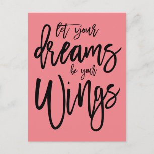 Motivierend Dreams Be Your Wings Script Coral Postkarte