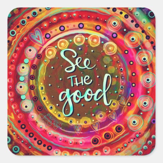 Motivierend farbige "See the Good"-Lehrerin Quadratischer Aufkleber (Vorderseite)