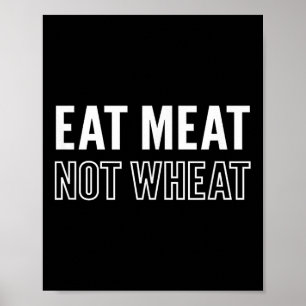Motivierend Fleisch, nicht Weizenfüßer Poster