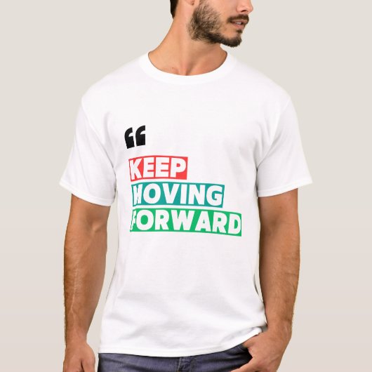 Motivierend Fortbewegung behalten T-Shirt (Vorderseite)
