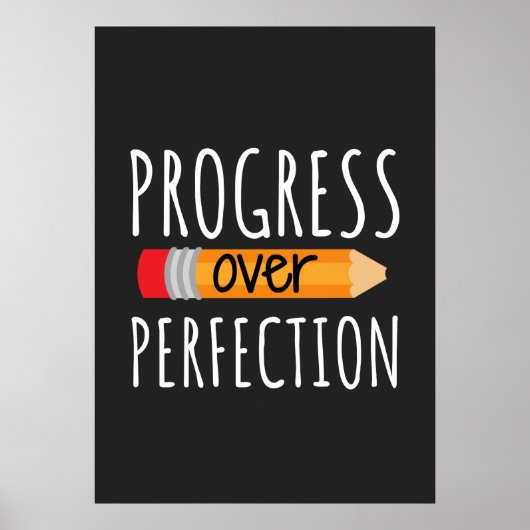 Motivierend Fortschritt über Perfektion Poster (Vorne)