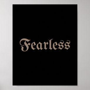 Motivierend, furchtloses Design für Männer, Frauen Poster