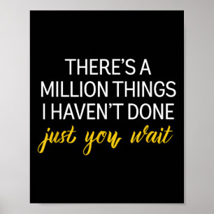 Motivierend gibt es eine Million Dinge, die ich ni Poster