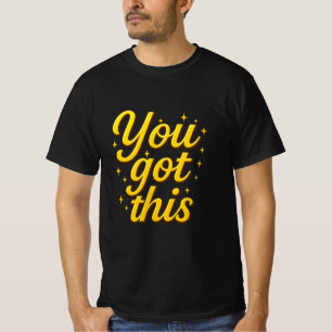 Motivierend Got Sie diese Luxus-Gold-Typografie T-Shirt