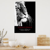 Motivierend Herausforderung für Black & White Tige Poster (Küche)