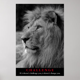 Motivierend Herausforderung für Schwarz-Weiß-Löwen Poster