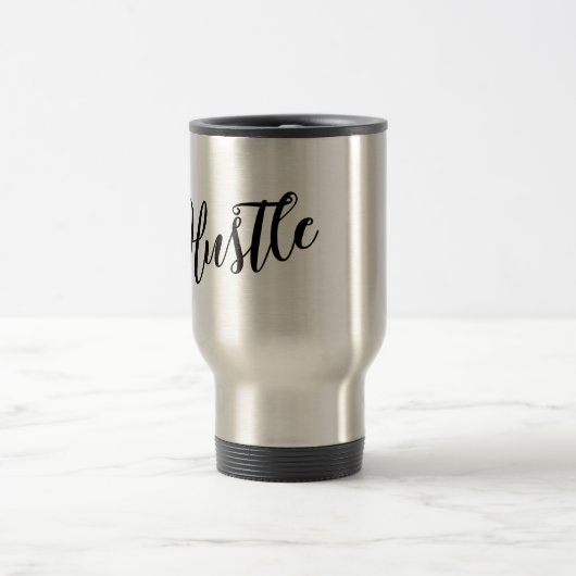 Motivierend "Hustle" Moderne Script Travel Mug Reisebecher (Mittel)