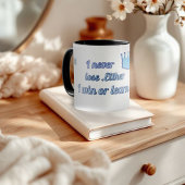 Motivierend_I verliert niemals, entweder ich gewin Tasse