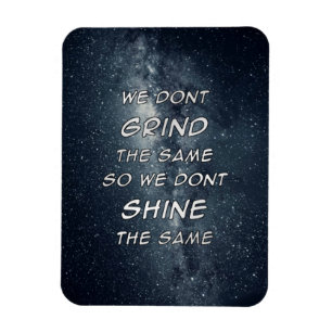 Motivierend Inspiration für Grind & Shine Stars Magnet