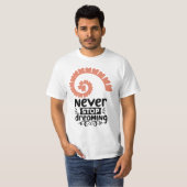 Motivierend Inspiration "Never stop Dreaming" T-Shirt (Vorne ganz)