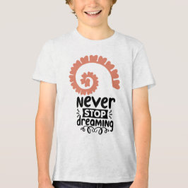 Motivierend Inspiration "Never stop Dreaming" Tri-Blend Shirt