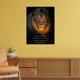 Motivierend Inspirierend Umarme deine Angst Löwe Poster