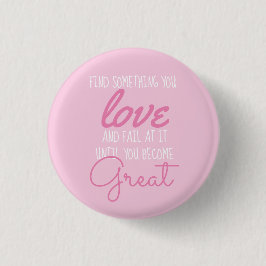 Motivierend inspirierendes rosa auf rosa button