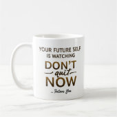 Motivierend Kaffee-Tasse - Beenden Sie jetzt nicht Kaffeetasse (Links)