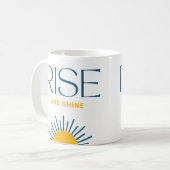 Motivierend Kaffee-Tasse Rise und Shine Kaffeetasse (Vorderseite Links)