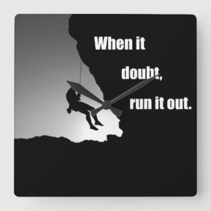 Motivierend Kletterklettern Sprichwort Quadratische Wanduhr