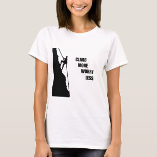 Motivierend Kletterklettern Sprichwort T-Shirt