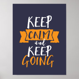 Motivierend Lebensangebot Behielt Ruhe Behalt geht Poster