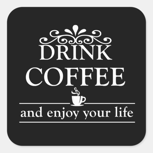 Motivierend, lustige Kaffeekochen Quadratischer Aufkleber (Vorderseite)