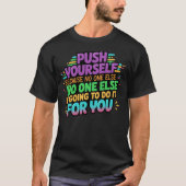 Motivierend machen T-Shirt (Vorderseite)