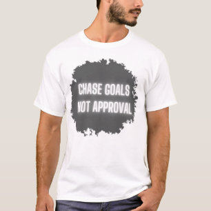 motivierend Männerstimmen: "Ziele verweigern" T-Shirt
