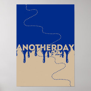 Motivierend Minimalistisches Poster_Anotherday zu  Poster