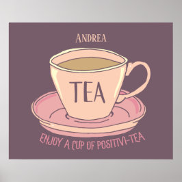 Motivierend Pokal der Positivitäts-Tea-Cup Poster