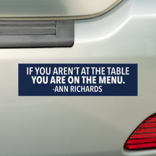 Motivierend politisches Zitat von Ann Richards Autoaufkleber