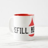 Motivierend REFILL ERFORDERLICH roter grafischer T Zweifarbige Tasse (Vorderseite Links)