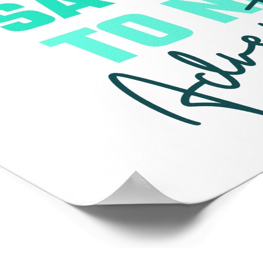 Motivierend sagt immer Ja zu neuen Abenteuern Poster (Ecke)