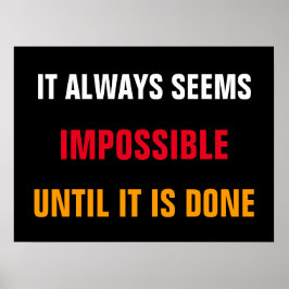 Motivierend scheint es immer, dass Zitat gedruckt  Poster