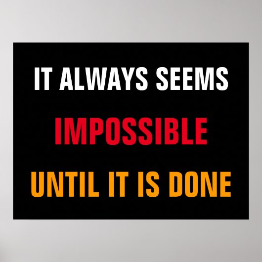 Motivierend scheint es immer, dass Zitat gedruckt Poster (Vorne)