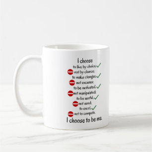 Motivierend Schwarz-Weiß-Tasse "Ich wählte" Kaffeetasse